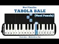 Download Lagu Tabola Bale (Versi Pemula) | Not Pianika + MIDI