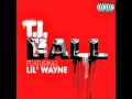 T I - Ball ft Lil Wayne