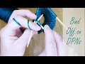 How to Bind Off Knitting on Double Point Needles - Taking Stitches Off DPNs