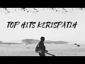 Lagu KERISPATIH FULL ALBUM - PLAYLIST KERISPATIH - PLAYLIST KERJA DAN PERJALANAN