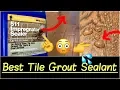 Best Tile Grout Sealant Sealing Tile Floors with 511 Impregnator Tile Sealer Quick Review