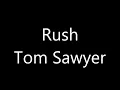 Rush-Tom Sawyer (Lyrics)