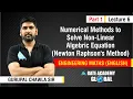 Numerical Methods to solve Non-Linear Newton Raphson s Method Part 1 Lecture 6 Engineering Maths