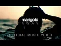 Download Lagu Marigold - Away  [Official Music Video]