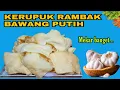 Download Lagu CAMPURKAN BAWANG PUTIH DAN TAPIOKA  |  JADI KERUPUK YANG MEKAR DAN HARUM  |  RENYAH BANGET