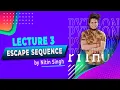 Python Lecture 3 - Escape Sequence
