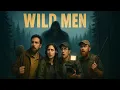 Download Lagu Wild Men | Hilarious and Scary Bigfoot Adventure | Full Movie