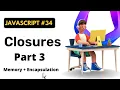 Closures with Memory and Encapsulation PART - 3 JavaScript Hindi