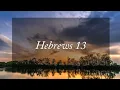 A reading of Hebrews 13 from the New Living Translation