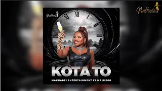 makhadzi entertainment kota to official audio feat mr diego