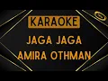 Download Lagu Amira Othman - Jaga-Jaga [Karaoke]