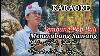 Download KARAOKE MANERABANG SAWANG VOCAL PANJI KUNING MP3