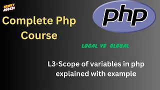 L-3 Understanding PHP Variable Scope Local vs Global Variables Learn PHP Series