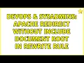 DevOps SysAdmins Apache Redirect without include document root in rewrite rule