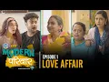 Modern Family EP Love Affair Ft Kritika Avasthi Alam Khan Mini Web Series Alright