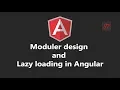 Episode 17 Modular design and Lazy loading in Angular