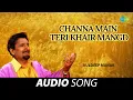 Download Lagu Channa Main Teri Khair Mangd | Kuldeep Manak | Old Punjabi Songs | Punjabi Songs 2022