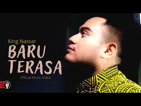 Download MP3 Nassar - Baru Terasa (Official Music Video) | King Nassar Oppa