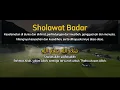 Download Lagu Sholawat Badar Lirik Arab, Latin \u0026 Terjemahan | Penenang Hati \u0026 Pembawa Berkah