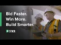 How You Can Bid Faster Win More and Build Smarter with STACK Construction Technologies