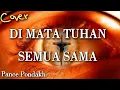 Download Lagu Di mata Tuhan Semuanya Sama - Pance Pondakh