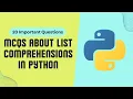 List Comprehensions in Python MCQs Top 20 Python List Questions and Answers Tpoint Tech
