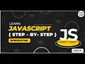 JavaScript Tutorial for Beginners - Learn JavaScript Step-By-Step JavaScript Introduction