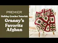 Download Lagu Holiday Crochet Tutorial: Granny's Favorite Afghan, Learn to Crochet Granny Squares with Premier