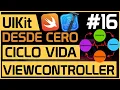 Ciclo de vida del View Controller todo lo que debes saber viewDidLoad viewWillAppear deinit etc