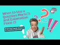 When to Use a Question Mark When to Use an Exclamation