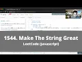 How to Solve 1544 Make The String Great on LeetCode - Javascript