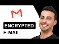 How To Send Encrypted Email Quick Tutorial 2025