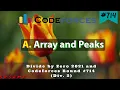 A Array and Peaks Divide by Zero 2021 and Codeforces Round Div 2 Hindi Editorial