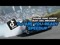 Download Lagu Dj Are You Ready Jedag Jedug (Speedup \u0026 Reverb) 🎧