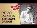 Download Lagu AIR MATA DARAH Cipt. H. Rhoma Irama by REVO RAMON || Cover