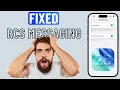 FIXED Can t Enable RCS Messaging on iPhone RCS Missing or Not Working iOS 26