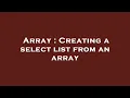Array Creating a select list from an array