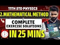 11TH PHYSICS 2 MATHEMATICAL METHODS Complete Exercise Solutions PRADEEP GIRI SIR