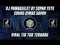Download Lagu DJ PAMBASILET BY SOPAN YETE VIRAL TIK TOK TERBARU 2022