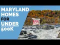 House Hunting Maryland for under 500 000 - Berlin Westminster and Frederick