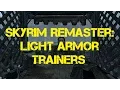 Skyrim Remaster Light Armor Trainers