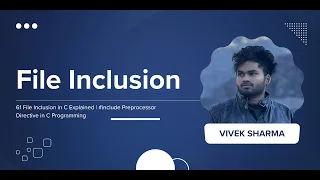 61 File Inclusion Preprocessor Directive in C Programming Codenook Vivek Sharma