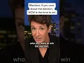 Maddow If you care about the election NOW is the time to act