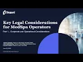 Key Legal Considerations for MedSpa Operators Part 1