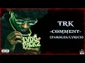 TRK - COMMENT