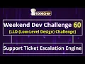 Support Ticket Escalation Engine Weekend Dev 60 LLD Projects
