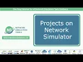 Projects on Network Simulator Projects on Network Simulator Tutorials