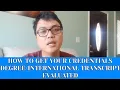 INTERNATIONAL TRANSCRIPT OR DEGREE EVALUATION