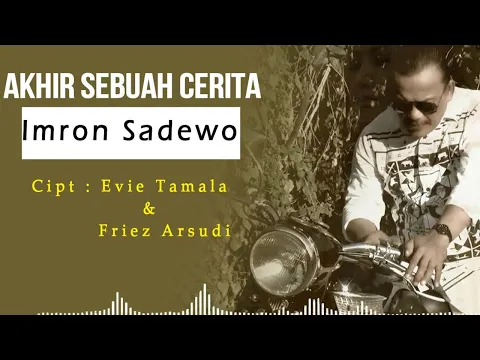 Download MP3 Imron Sadewo - Akhir Sebuah Cerita (Official Lyric Video)