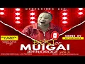 BEST OF MUIGAI NJOROGE KIKUYU OLDSKUL GOSPEL VIDEO MIX